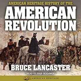 American Heritage History of the American Revolution Audio CD  Unabridged, March 1, 2021