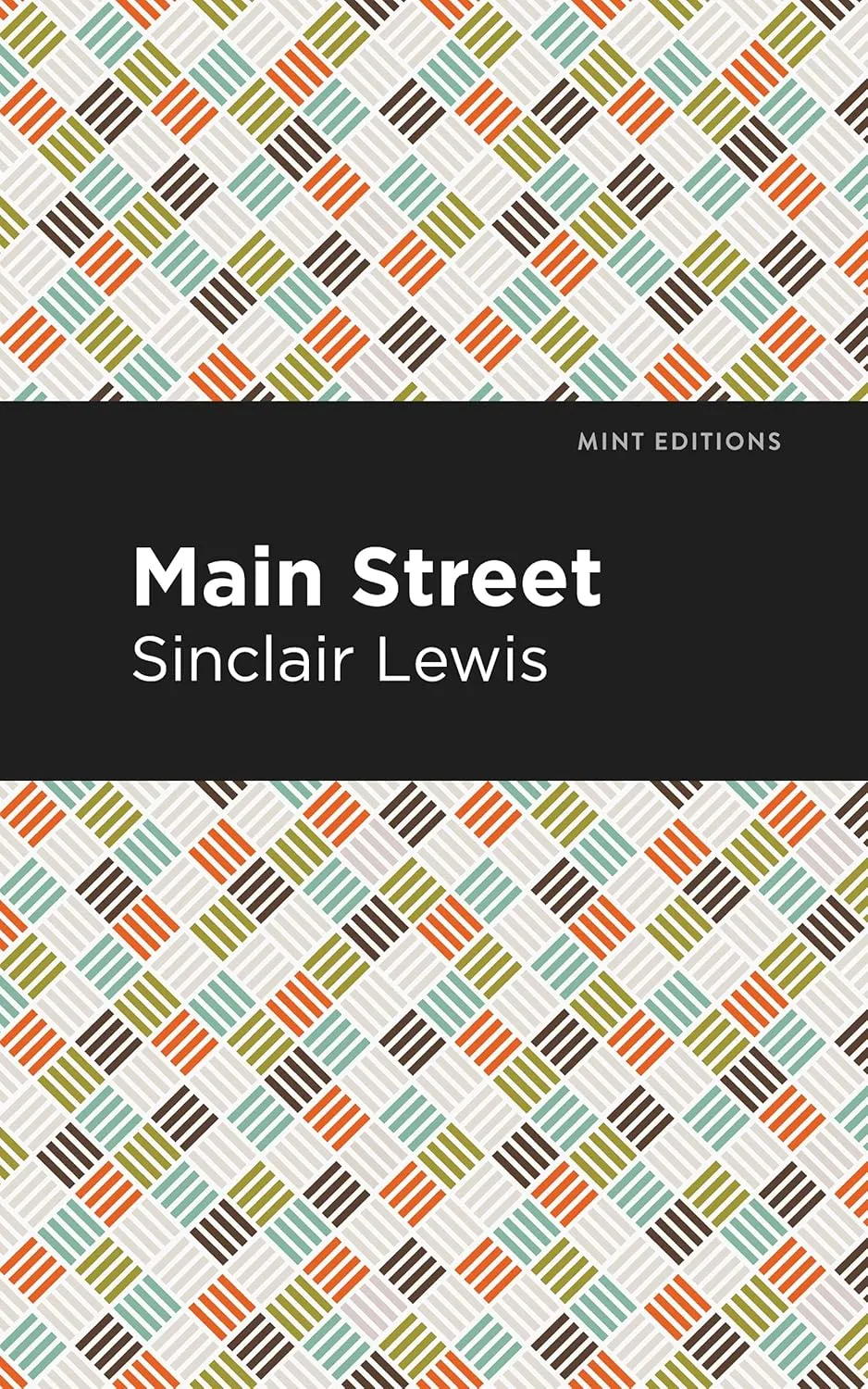 Main Street (Mint Editions (Humorous and Satirical Narratives)) Hardcover  August 10, 2021