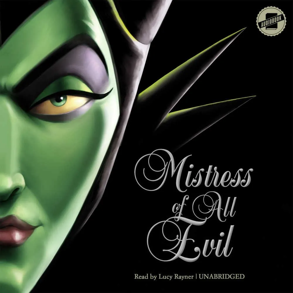 Mistress of All Evil: A Tale of the Dark Fairy (Villains Series, Book 4) Audio CD  Unabridged, October 3, 2017