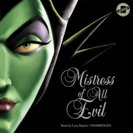 Mistress of All Evil: A Tale of the Dark Fairy (Villains Series, Book 4) Audio CD  Unabridged, October 3, 2017