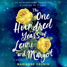 The One Hundred Years of Lenni and Margot: A Novel Audio CD  Unabridged, June 1, 2021